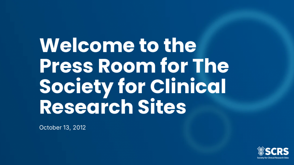 Welcome to the Press Room for The Society for Clinical Research Sites
