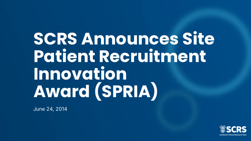 SCRS Announces Site Patient Recruitment Innovation Award (SPRIA)