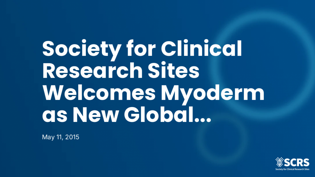 Society for Clinical Research Sites Welcomes Myoderm as New Global Impact Partner