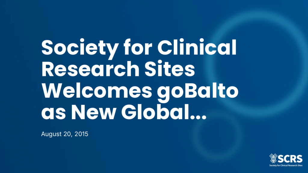 Society for Clinical Research Sites Welcomes goBalto as New Global Impact Partner
