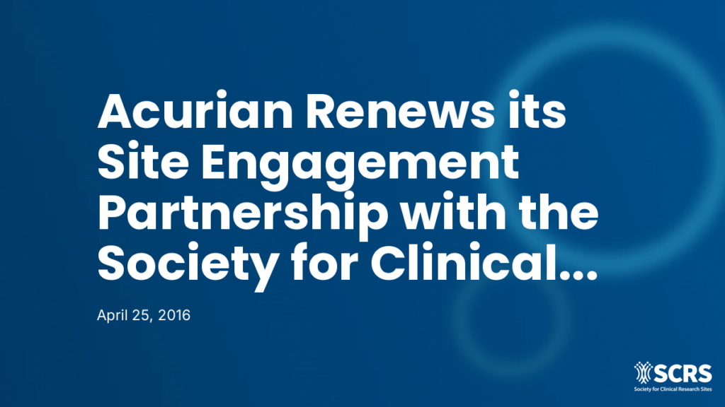 Acurian Renews its Site Engagement Partnership with the Society for Clinical Research Sites