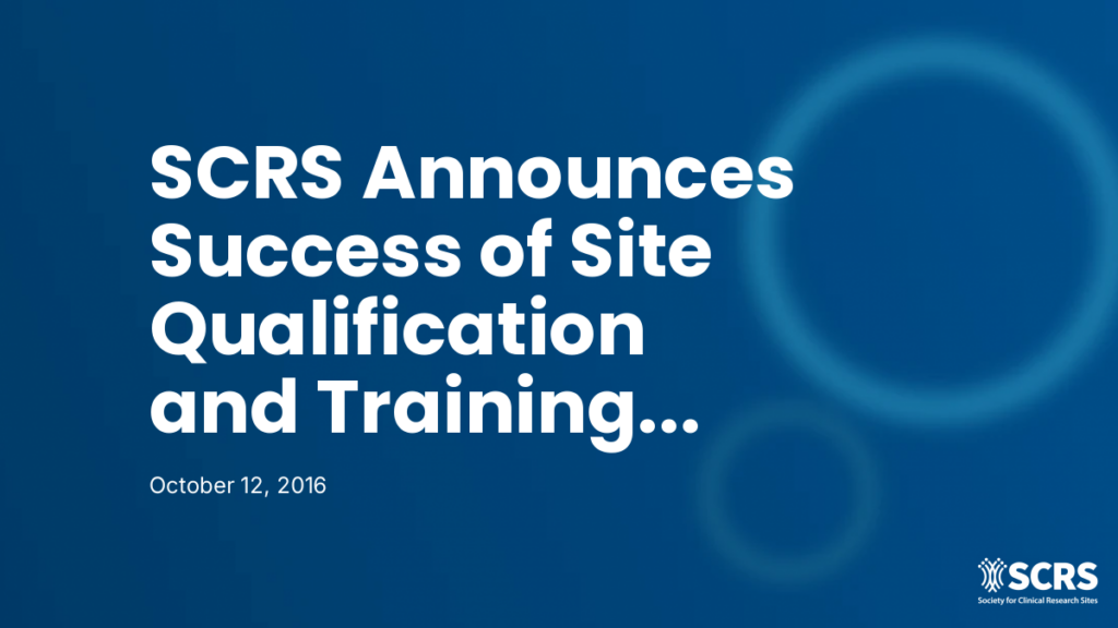SCRS Announces Success of Site Qualification and Training Informational Modules