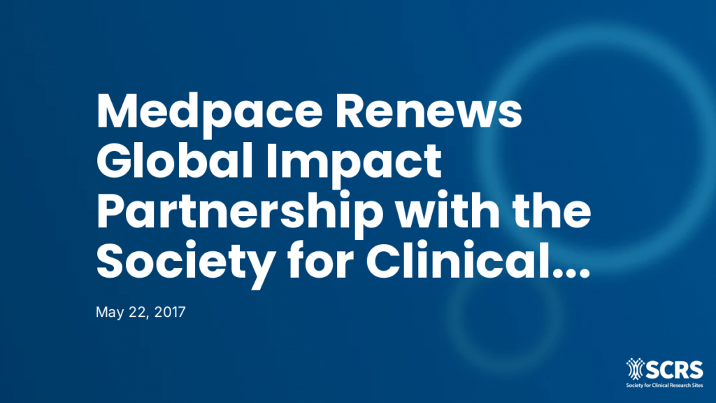 Medpace Renews Global Impact Partnership with the Society for Clinical Research Sites