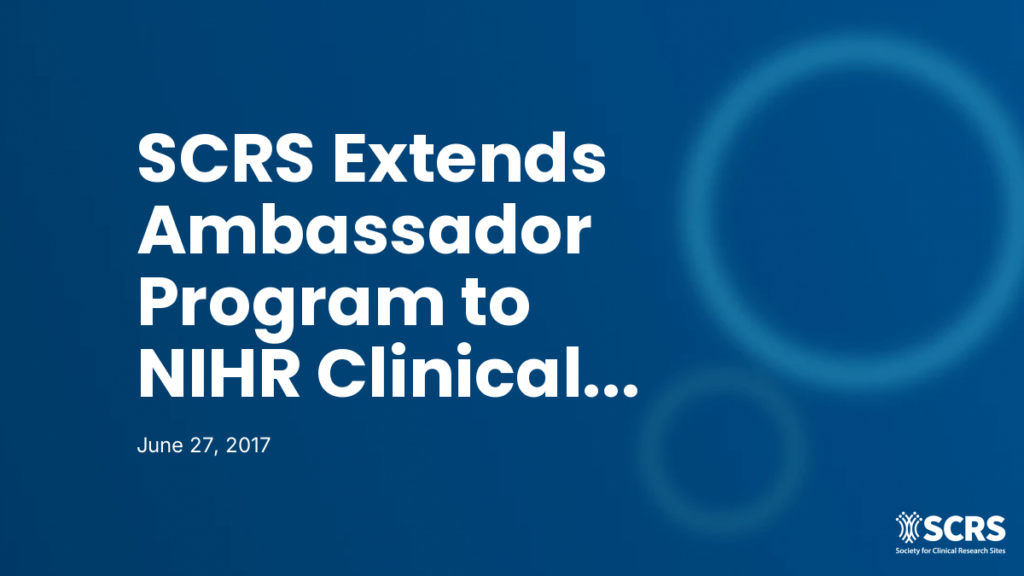 SCRS Extends Ambassador Program to NIHR Clinical Research Network