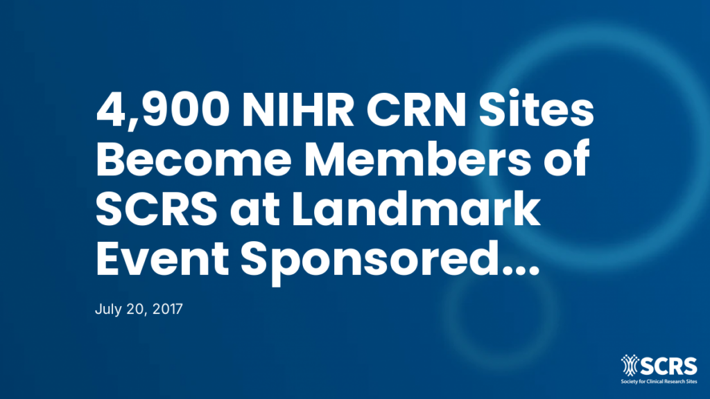 4,900 NIHR CRN Sites Become Members of SCRS at Landmark Event Sponsored by INC Research
