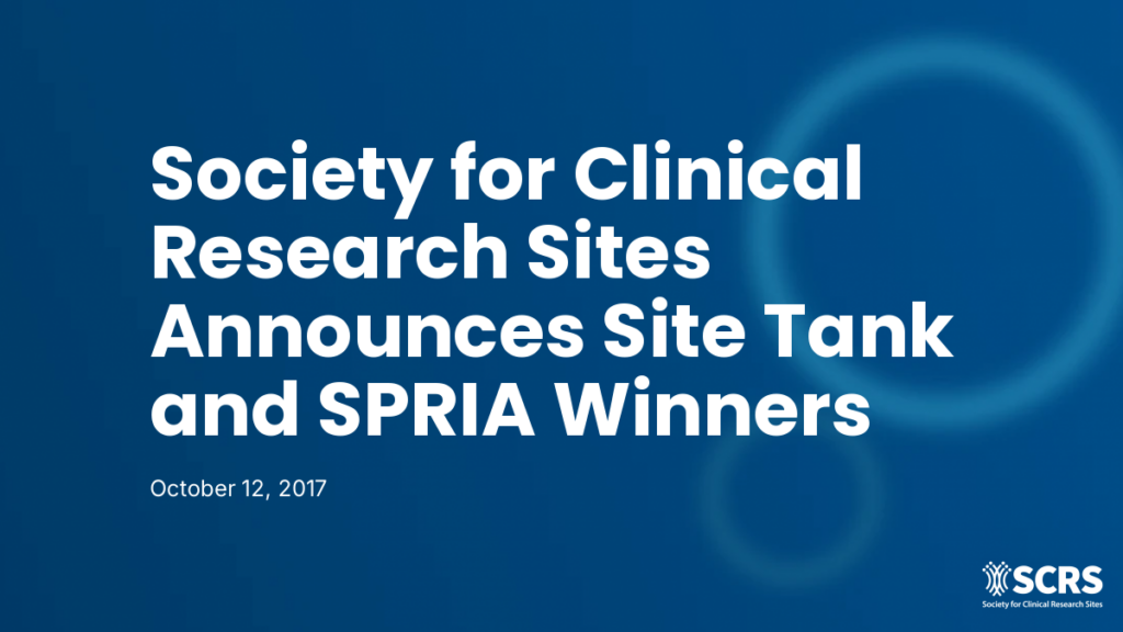 Society for Clinical Research Sites Announces Site Tank and SPRIA Winners