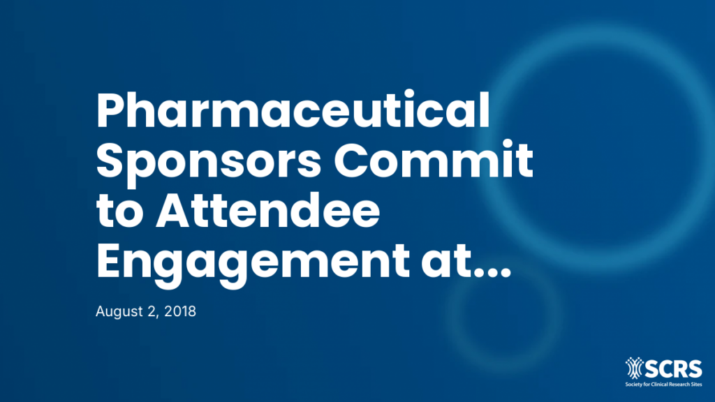 Pharmaceutical Sponsors Commit to Attendee Engagement at 2018 Site Solutions Summit Expo