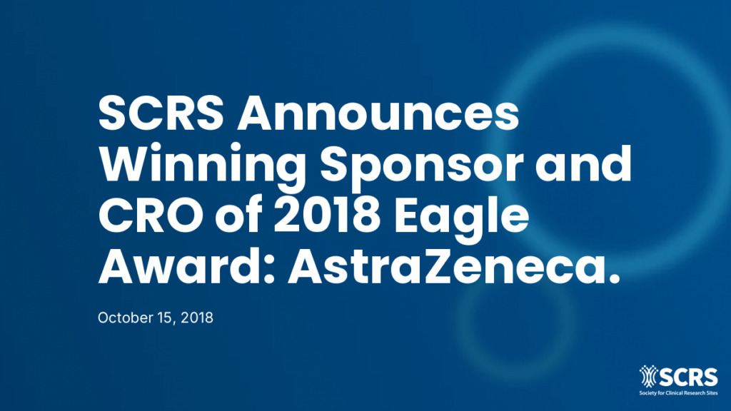 SCRS Announces Winning Sponsor and CRO of 2018 Eagle Award: AstraZeneca and Syneos Health