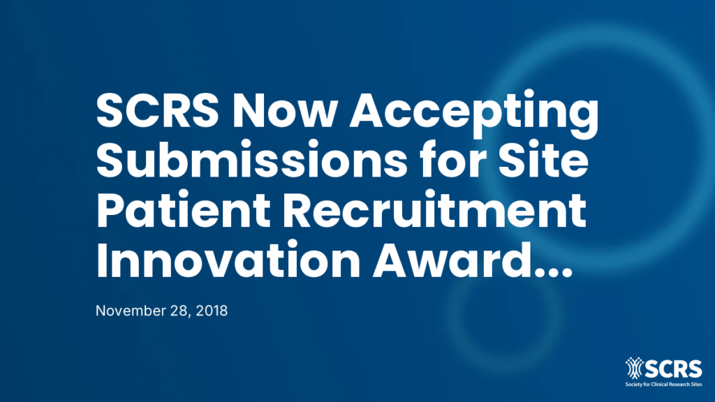 SCRS Now Accepting Submissions for Site Patient Recruitment Innovation Award (SPRIA℠) at 2019 European Site Solutions Summit
