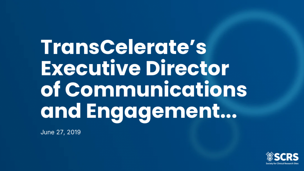 TransCelerate’s Executive Director of Communications and Engagement Joins SCRS Leadership Council