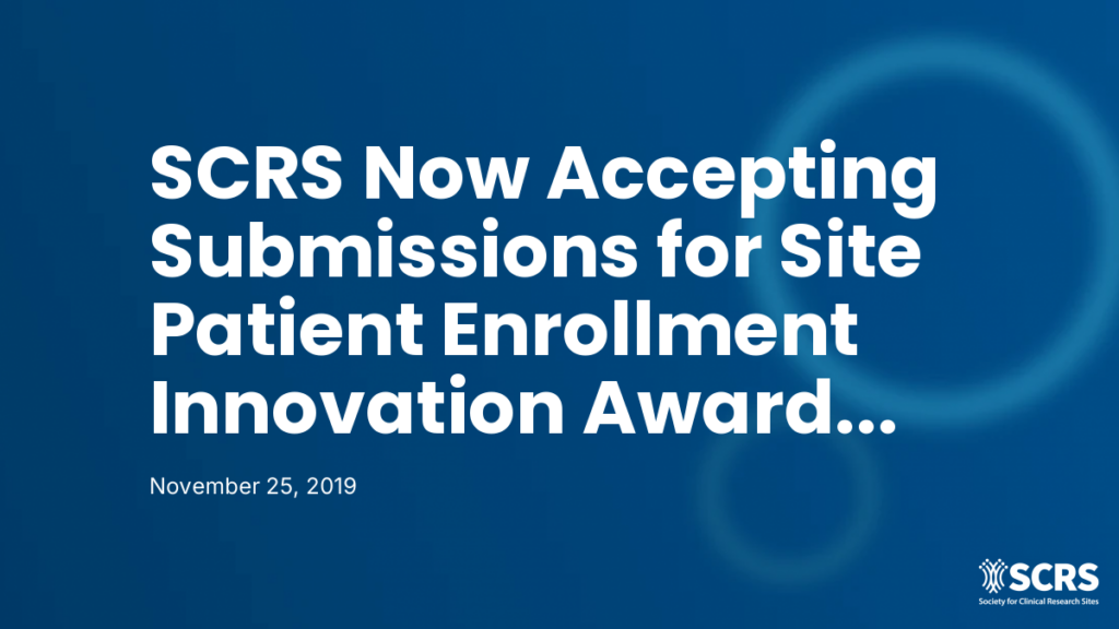SCRS Now Accepting Submissions for Site Patient Enrollment Innovation Award (SPRIA℠) at the 2020 European Site Solutions Summit