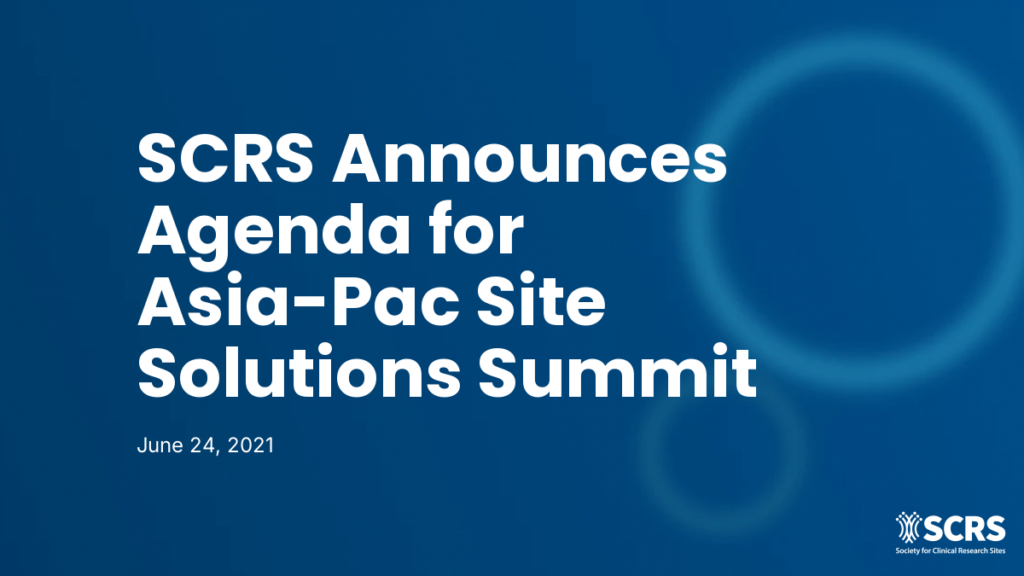 SCRS Announces Agenda for Asia-Pac Site Solutions Summit