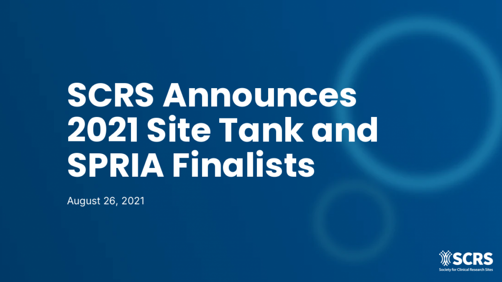 SCRS Announces 2021 Site Tank and SPRIA Finalists