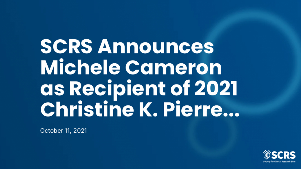 SCRS Announces Michele Cameron as Recipient of 2021 Christine K. Pierre Site Impact Award