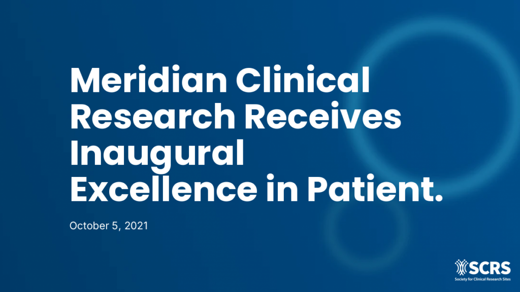 Meridian Clinical Research Receives Inaugural Excellence in Patient Centricity Award
