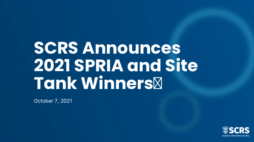 SCRS Announces 2021 SPRIA and Site Tank Winners﻿