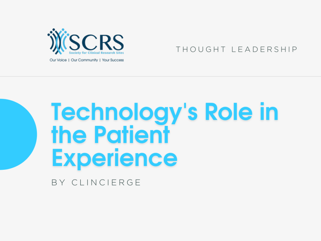 Technology’s Role in the Patient Experience – Society for Clinical ...