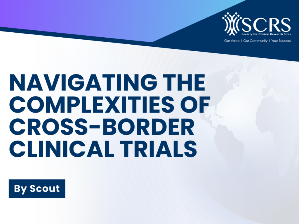 Navigating the Complexities of Cross-Border Clinical Trials