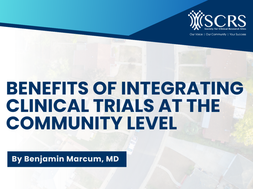 The Benefits of Integrating Clinical Trials at the Community Level  
