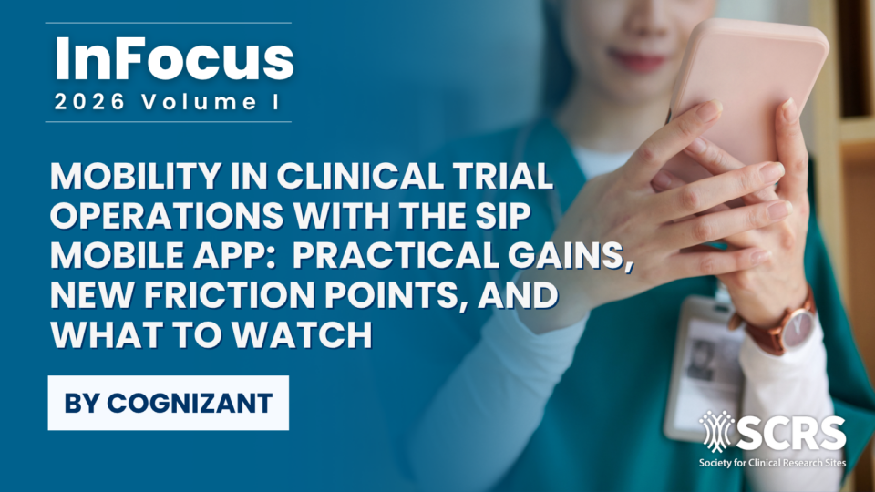 Nurse with a phone titled 'mobility in clinical trial operations with the SIP mobile app'